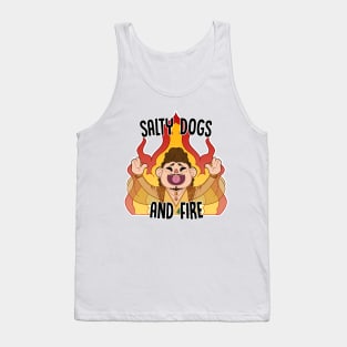 Salty Dogs and Fire Tank Top